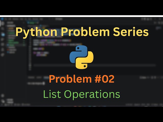 Python Problem Series | Problem 02 | List Operations | Indie with Hrishi