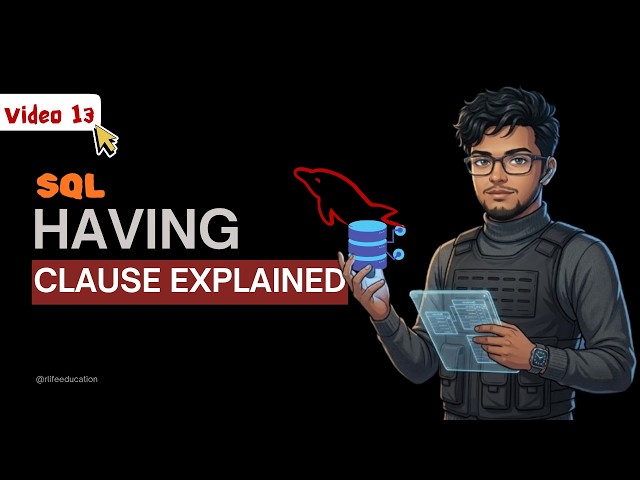 HAVING Clause Explained | GROUP BY + HAVING Examples | Lec 13