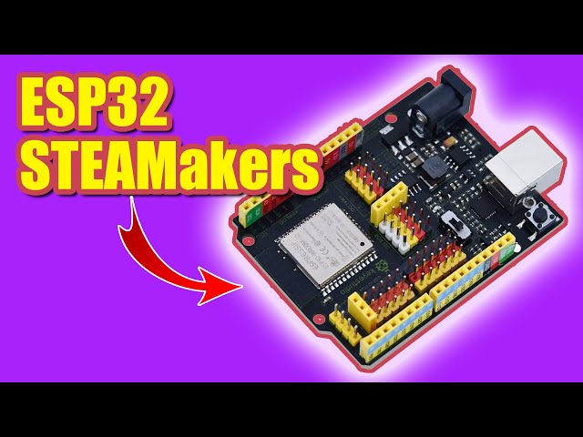 La placa WIFI para IoT ideal para empezar - ESP32 STEAMakers