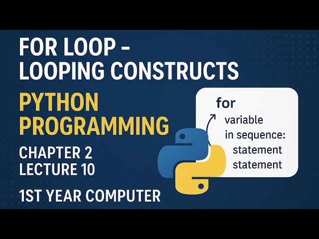 For Loop | Chapter 2 Lecture 10 | Python programming | 1st year computer