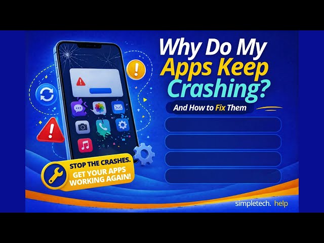 How To Fix Apps That Keep Crashing | SimpleTech Help