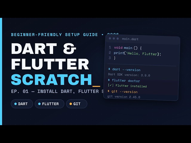 Dart Tutorial for Absolute Beginners 2026 | Install Dart, Flutter & Git (Ep.1)