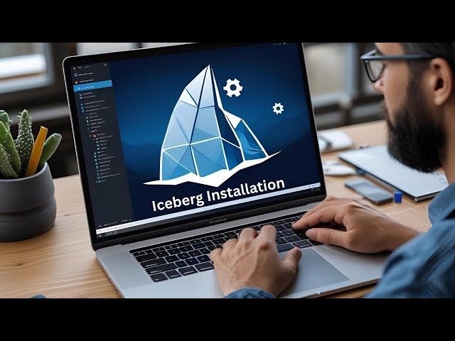 Installation Of Iceberg