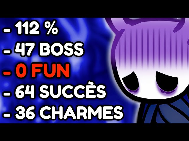 J'ai 112% Hollow Knight en 24H (TOUS les succès)