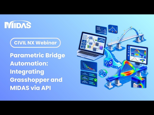 Parametric Bridge Automation: Integrating Grasshopper and MIDAS CIVIL NX via API | CVBP