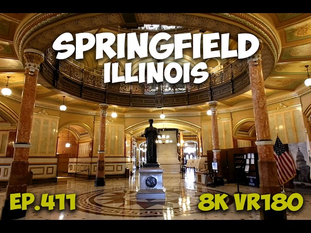 Ep.411 Springfield Illinois - Illinois State Capitol Public Access And Free Tours 8K VR180 3D Travel