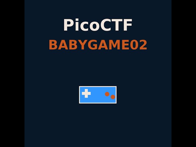 PicoCTF babygame02 Binary Exploitation challenge walkthrough - Out-of-Bound (OOB) write.