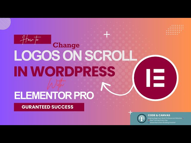 How to Change Logos on Scroll in WordPress with Elementor - Full Guide