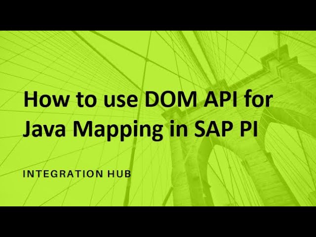 DOM PARSER FOR JAVA MAPPING IN SAP PI | Learn how to use DOM API for XML Parsing.