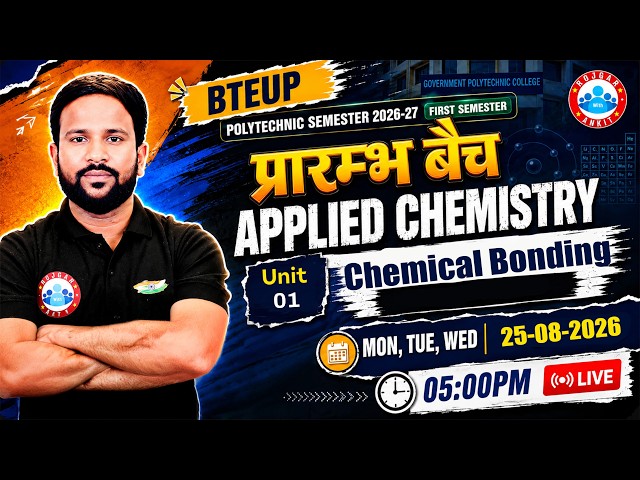 BTEUP Polytechnic Semester 2026-27, प्रारंभ बैच Class - 05 | Applied Chemistry | Chemical Bonding