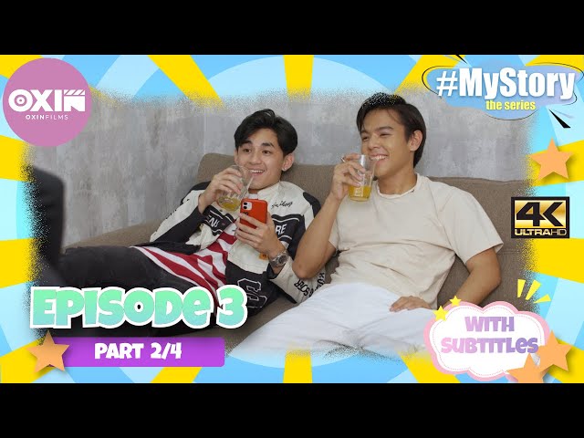 My Story the Series | EP.3 [2/4]