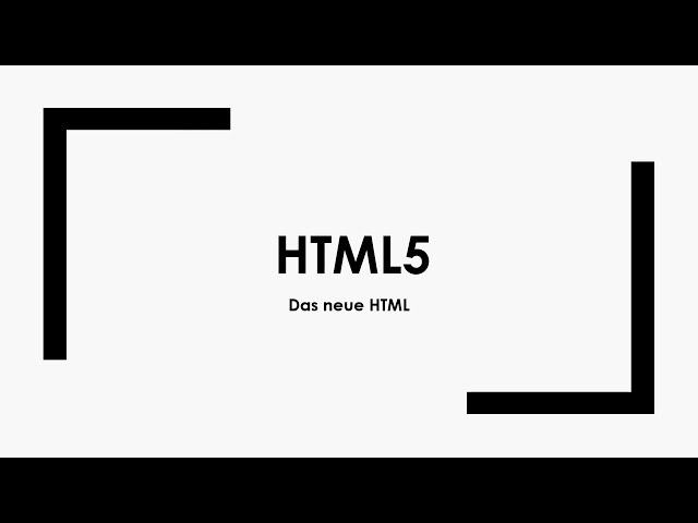 HTML5 einfach und kurz erklärt