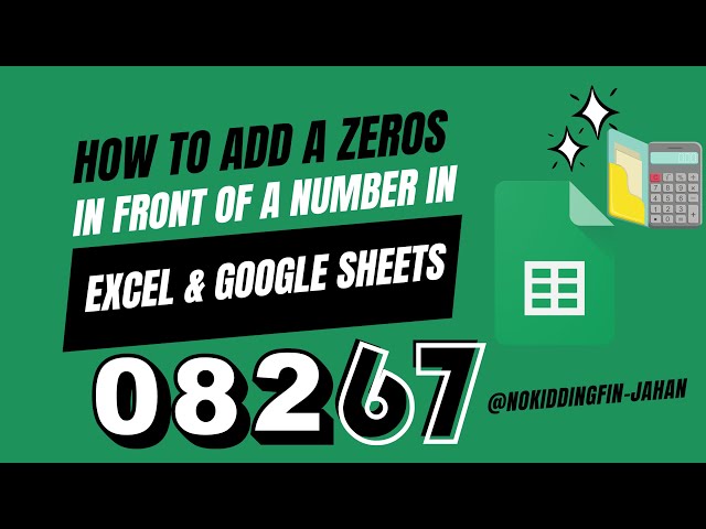 How To Add A Zero In Front Of A Number In Excel & Google Sheets