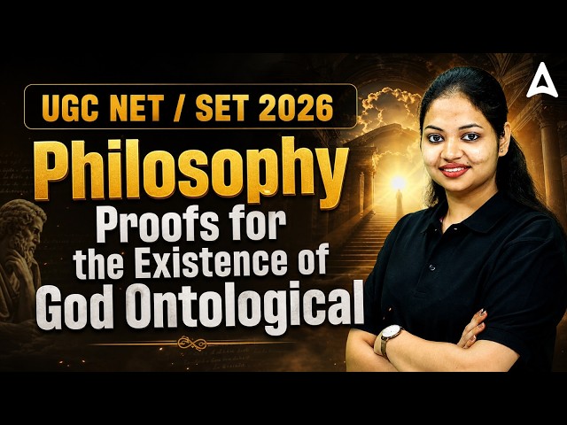 UGC NET Philosophy | UGC NET Philosophy Proofs For The Existence Of God Ontological By Tejasvi Ma'am