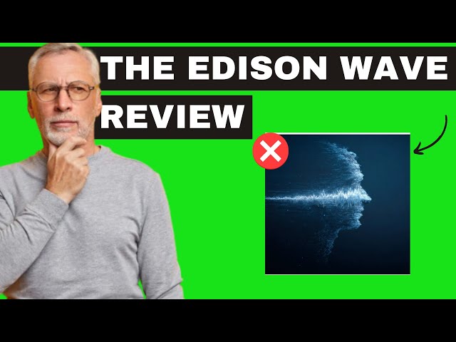 What People Notice After Trying The Edison Wave Audio Sessions