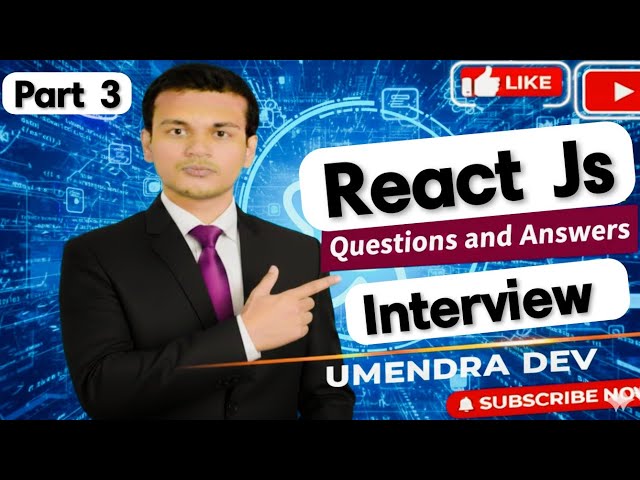 Top React JS Interview Questions For 2026 | React Interviewer Questions & Answers  | Part 3