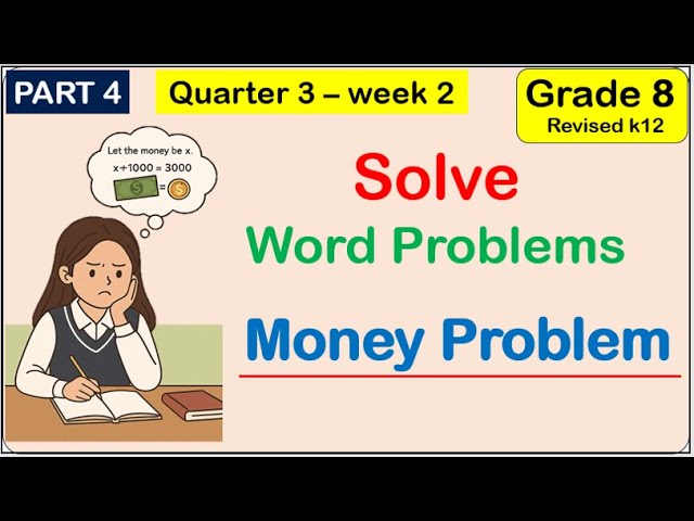 Solve word money problems Math 8 matatag Third (3rd) quarter Week 2 Tagalog tutorial linear equation