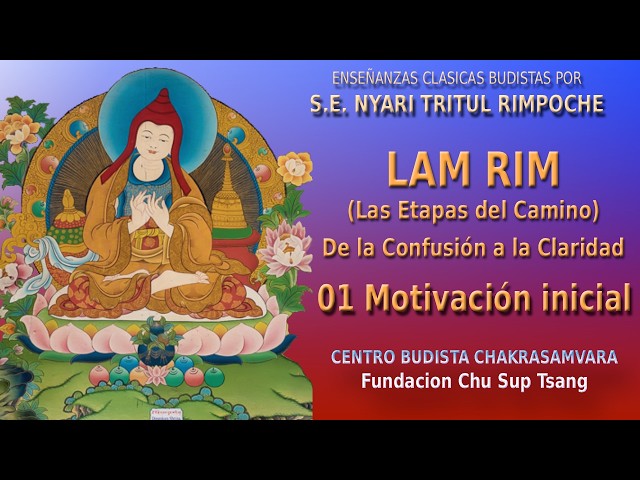 260226 LAM RIM (Stages of the Path) 01. From Confusion to Clarity. Initial Motivation.