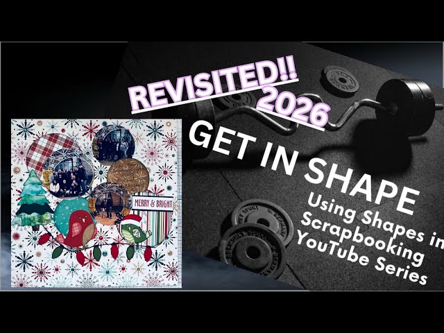 Scrapbooking LAYOUT Using SHAPES | CIRCLES |Get in Shape Revisited Hop #scrapbookingideas #crafting