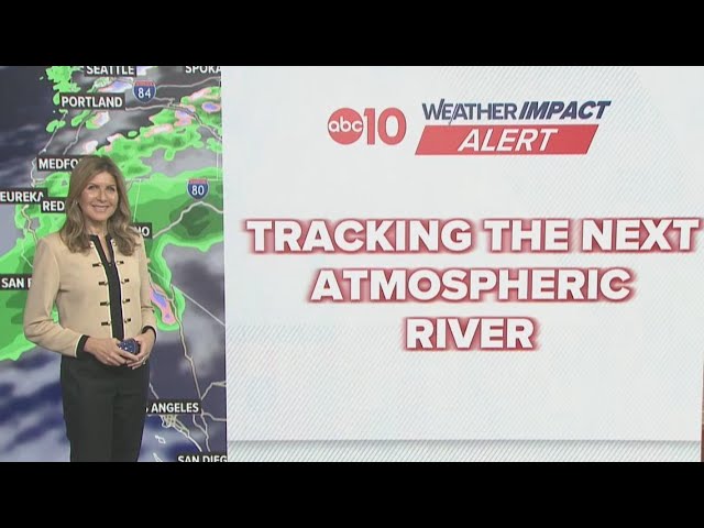 Northern California atmospheric river arrives Tuesday