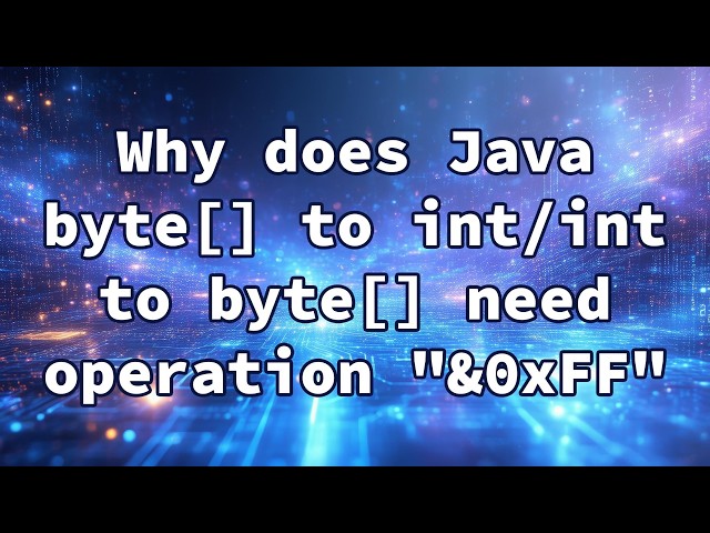 Why does Java byte[] to int/int to byte[] need operation "&0xFF"