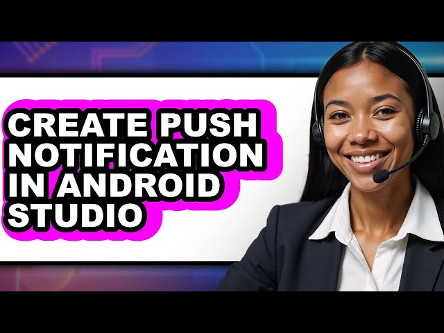 How to Create Push Notification in Android Studio (easy Method)