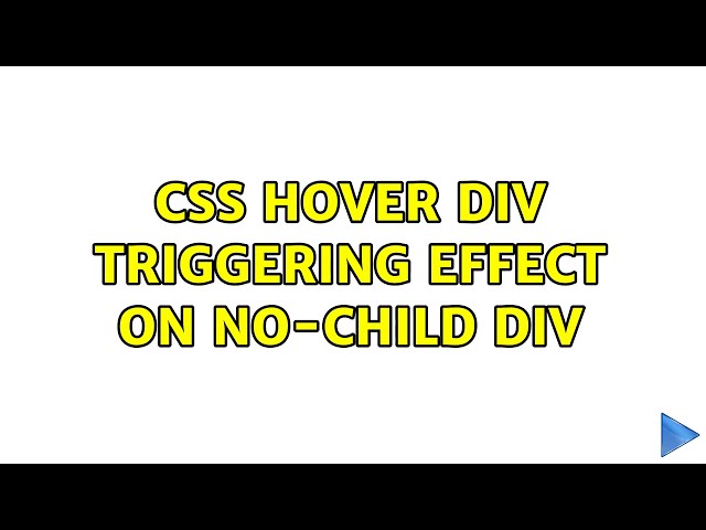 CSS Hover div triggering effect on no-child div