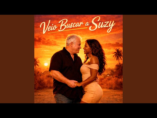 Veio Buscar a Suzy