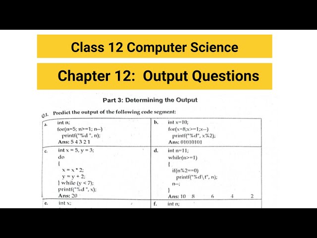 Class 12 Computer Science | Chapter 12 | Output Questions Explained