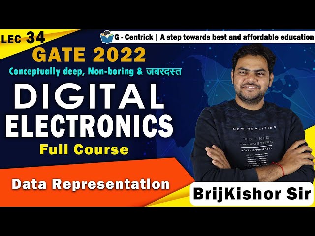 Lec 34 Data Representation || Digital Electronics || GATE-2022