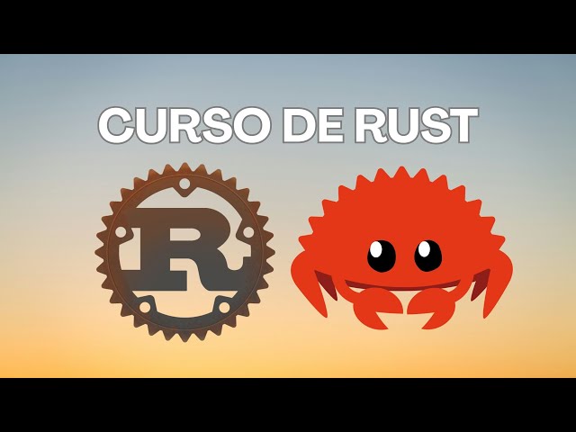 Curso de RUST Programación Moderna y Segura