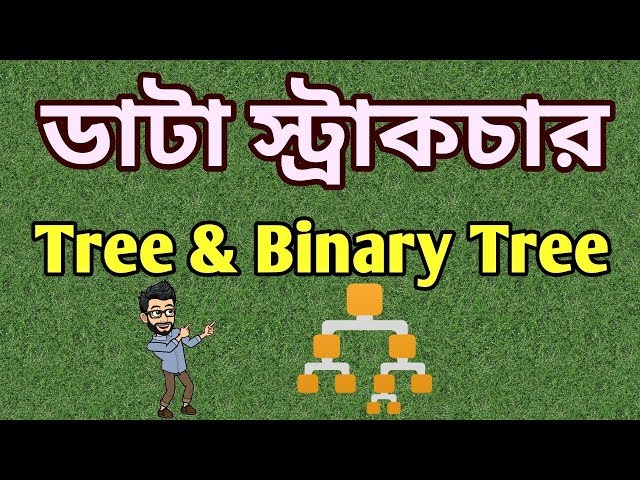 Data Structure - Tree and Binary Tree Bangla - বাংলা