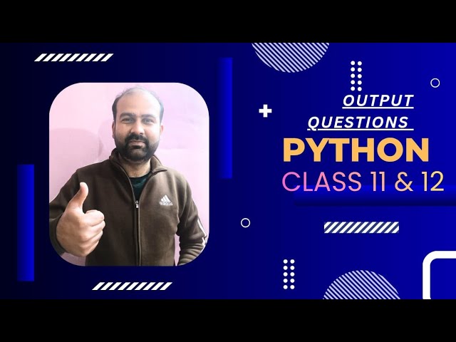 Python|Class11&12|Imp Output Ques for Exams| Part1 #computerscience #kaushalacademy #outputs 