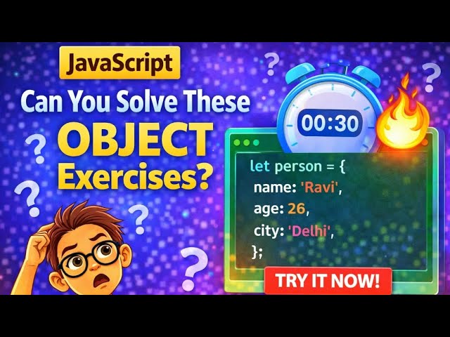 JavaScript Object Exercises 🔥 | Can You Solve These Questions? 💯 | JS Practice