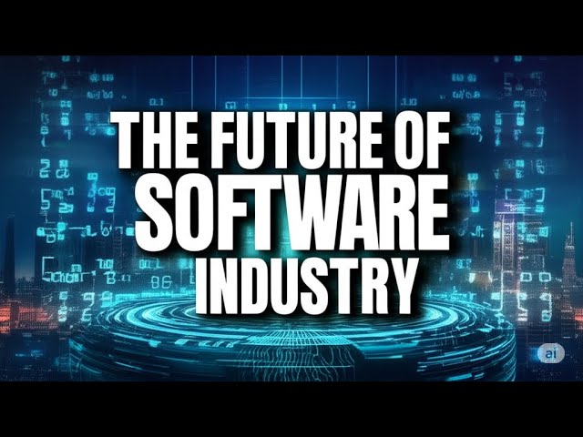 The Future of Software Industry: What’s Coming in the Next 5 Years?