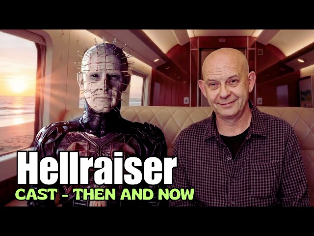 Hellraiser (1987) Cast: Then and Now  l  The Faces Behind Horror’s Darkest Nightmare