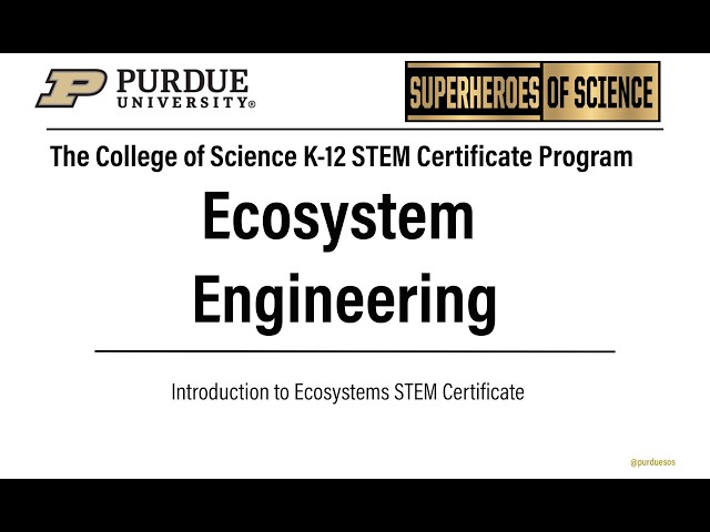 Introduction to Ecosystems: Ecosystem Engineering