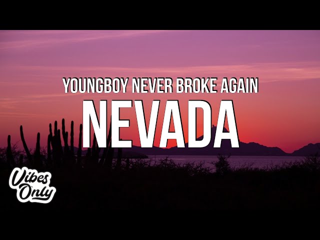 YoungBoy Never Broke Again - Nevada (Lyrics)