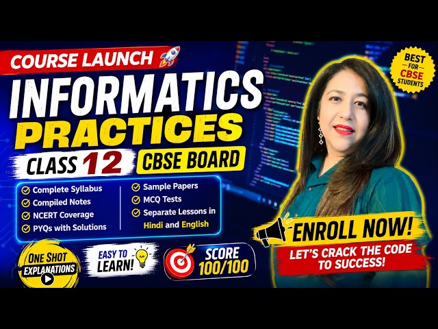 Class 12 Informatics Practices CBSE Complete Syllabus Course | Live Classes | Target 100/100