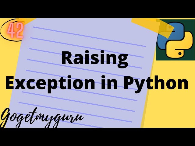 #42 Raising exception in python | Gogetmyguru
