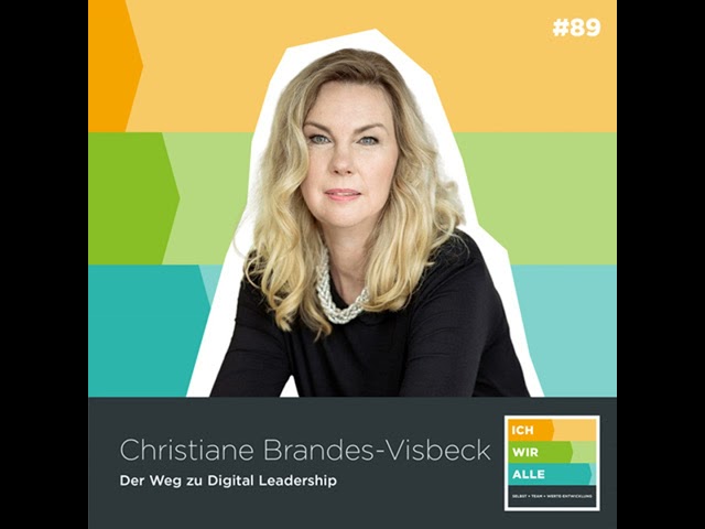 [Martin] Christiane Brandes-Visbeck: Der Weg zu Digital Leadership
