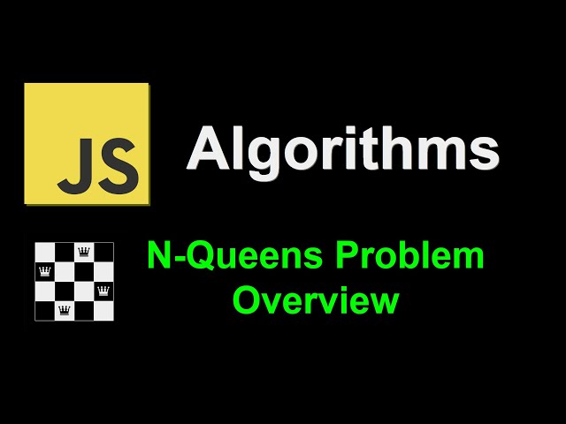 N Queens problem overview | JavaScript Algorithms