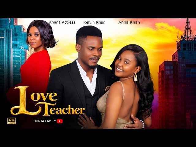 Love Teacher 💕 Love Story | Full Movie | New Bongo Movie Donta tv | 05 |