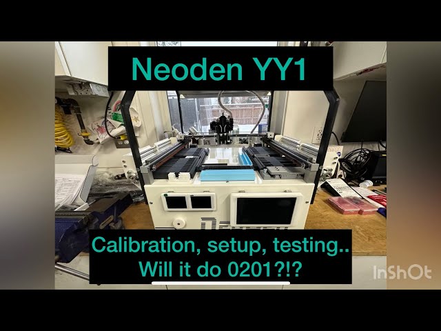 Neoden YY1 pick and place machine: Setup, calibration, tests and review!