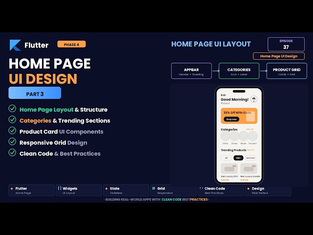 Flutter Phase 4: UI Design & Logic Integration | Episode 37 | HomePage - Part 3