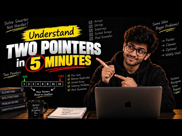 Two Pointers & Sliding Window Explained | DSA in 5 Minutes | Java & C++