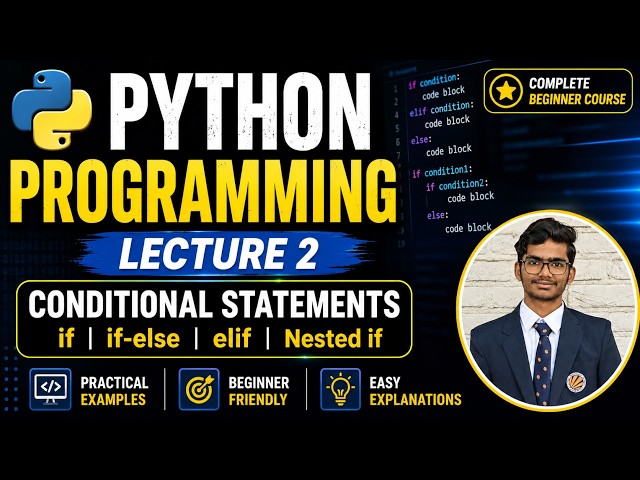 Python Programming Full Course for Beginners | Lecture 2 | if, if-else, elif & Nested if
