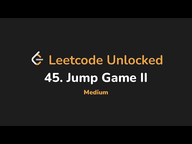 45. Jump Game II | Leetcode Unlocked - Python