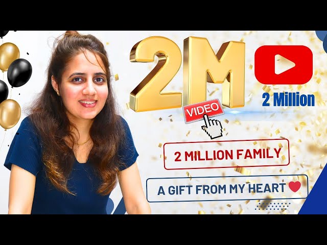 2 Million Family… A Gift From My Heart..