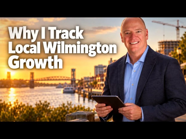 Why I Track Local Wilmington Growth Before I Ever List a Home